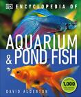 Encyclopedia of Aquarium and Pond Fish by David Alderton (English) Hardcover Boo