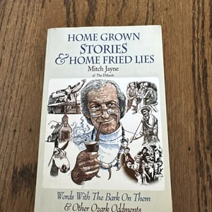 Home Grown Stories and Home Fried Lies by Mitch Jayne (2000, Trade Paperback) - Bild 1 von 3