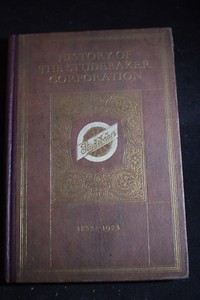 1924 *FIRST* History of the Studebaker Corporation 1852-1923