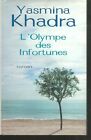 L'olympe Des Infortunes.Yasmina Khadra. France Loisirs Cartonné G005