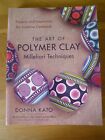 The Art Of Polymer Clay Millefiori Techniques By Donna Kato ~ Projects & Inspire