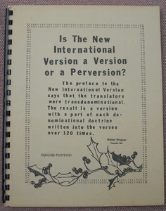IS THE NEW INTERNATIONAL VERSION (NIV) A VERSION OR PERVERSION? WALTER WAGNER - Picture 1 of 3