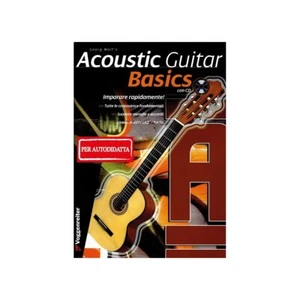 Acoustic Guitar Basics Metodo Autodidatta Facile per Chitarra Acustica + CD - Foto 1 di 1