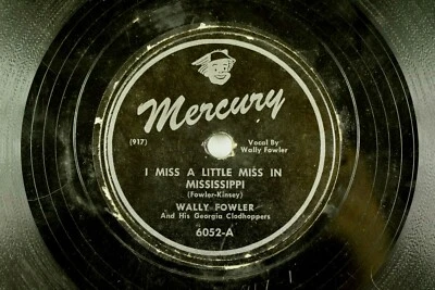 Wally Fowler - Country Bopper 78 RPM - I Miss A Little Miss In Mississippi Z1 - Image 1 of 2