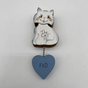 VTG Hand Painted Cat Folkart Wood Fridge Magnet Sign Fed Kitty Pet Food Reminder - Picture 1 of 7