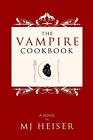The Vampire Cookbook: A Novel by Mj Heiser (English) Paperback Book
