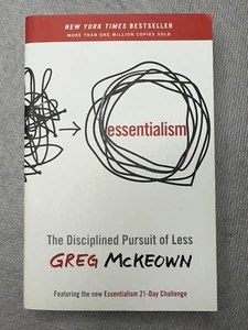 Essentialism: the disciplined pursuit of less - GREG McKeown Paperback - Picture 1 of 2