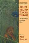 Natural Images in Economic Thought: Markets Read in Tooth and Claw by Philip Mir