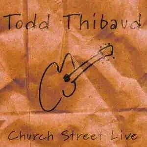 CD Todd Thibaud Church Street Live Blue Rose - Bild 1 von 1