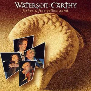Waterson:Carthy Fishes and Fine Yellow Sand (CD) Album - Bild 1 von 1