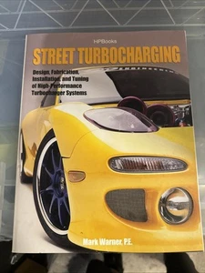 Street TurbochargingHP1488: Design, Fabrication, Installation, and Tuning of Hig - Picture 1 of 9