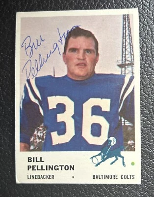 Bill Pellington Signed Autographed 1961 Fleer Card # 36    Baltimore Colts - Image 1 of 2