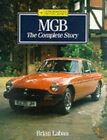 MGB  The Complete Story (Crowood AutoClassic) by Laban, Brian Hardback Book The