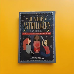 The Junior Astrologer's Handbook A Kid's Guide To Astrological Signs The Zodiac - Imagen 1 de 2