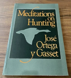 Meditations on Hunting, English & Spanish Ed, Philosophy, Jose Ortega Gasset - Imagen 1 de 4