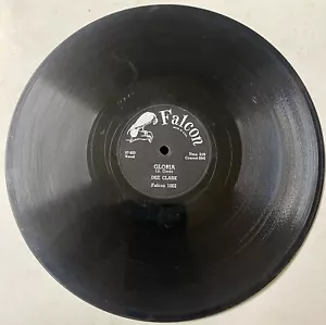 Dee Clark and Group 1957 DOOWOP 78 Gloria / Kangaroo Hop FALCON 1002 VG+++ HEAR - Picture 1 of 2