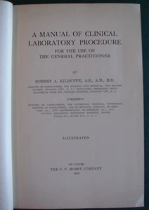 A Manual of Clinical Laboratory Procedure Robt. A. KilDuffe 1926 Illustrated HB - Picture 1 of 10