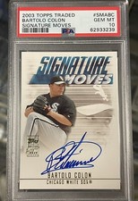BARTOLO COLON 2003 Topps Traded Signature PSA 10 First Topps Auto BIG SEXY POP 1