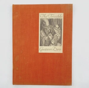 The Terrible GUSTAVE DORÉ Dore by Hellmut Lehmann-Haupt 1943 FIRST EDITION book - Imagen 1 de 9