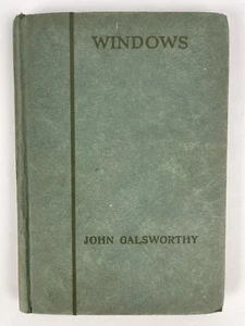 Windows: A Comedy in Three Acts by John Galsworthy, vintage 1922 Hardcover First - Picture 1 of 4