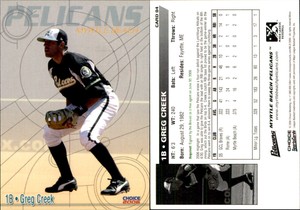 Greg Creek 2006 Choice Myrtle Beach Pelicans #4 RC Card *AutographDen*