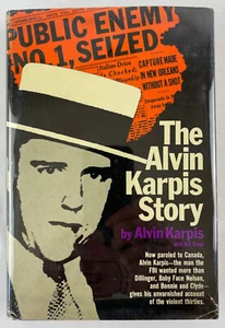 The Alvin Karpis Story, Alvin Karpis, 1971, 1st Ed 1st Printing, HCDJ, VG - Picture 1 of 19