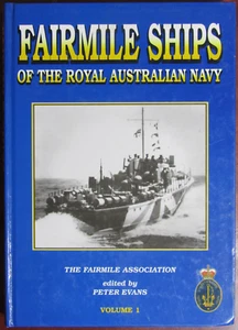 Peter Evans (Ed); Fairmile Ships Of The Royal Australian Navy Volume 1 Fine HB - Picture 1 of 4