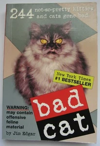 Bad Cat 244 Not So Pretty Kitties and Cats Gone Bad Book by Jim Edgar - Bild 1 von 7