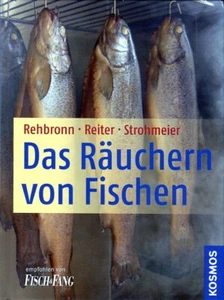 Edmund Rehbronn , Reinhard Reiter: Das Räuchern von Fischen  - Bild 1 von 1