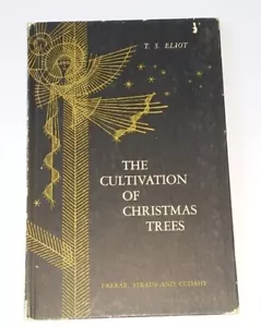 T.S. Eliot poetry book The Cultivation of Christmas Trees First Edition 1956 - Picture 1 of 7