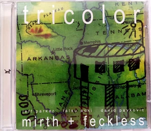 Tricolor - Mirth + Feckless Jazz Guitar Trio Music CD with Artwork in Jewel Case - Picture 1 of 3