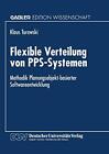 Flexible Verteilung von PPS-Systemen : Methodik Planungsobjekt-basierter Soft<|