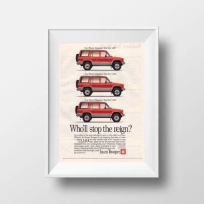 1989 Isuzu Trooper Vintage Print Ad – "Who’ll Stop the Reign?" - Image 1 of 3