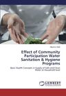 Effect of Community Participation Water Sanitation & Hygiene Programs         <|