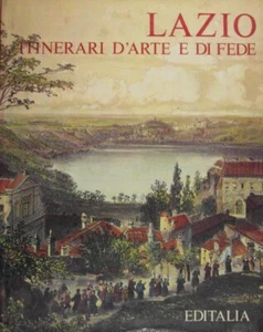 LAZIO ITINERARI D'ARTE E DI FEDE MARIO RIVOSECCHI 1975 EDITALIA (YA774) - Picture 1 of 1
