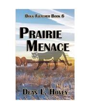 Prairie Menace, Dean L. Hovey