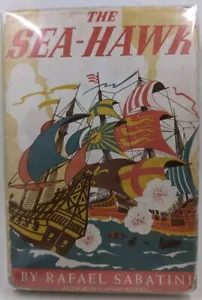 The Sea-Hawk Rafael Sabatini very rare First Edition Hardcover Jacket - Foto 1 di 12