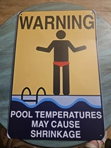 Warning Pool Temperature Shrinkage, Metal Sign, Approximately 8 By 12 Summer - Picture 1 of 7