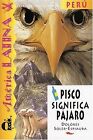 Pisco Significa Pajaro: Nivel 2 By Soler-Espiaub... | Book | Condition Very Good