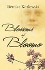 Blossoms of Bloomo  New Book Bernice Kozlowski