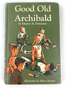Good Old Archibald Ethelyn M Parkinson 1960 Hardback Weekly Reader Mary Stevens - Picture 1 of 12