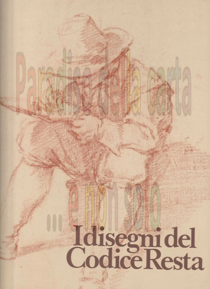 I DISEGNI DEL CODICE  RESTA (Giulio Bora - Credito Italiano - 1976 - 297 pagine) - Immagine 1 di 1