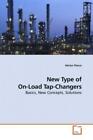 New Type of On-Load Tap-Changers Basics, New Concepts, Solutions 8063