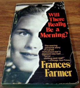 WILL THERE REALLY BE A MORNING? FRANCES FARMER PAPERBACK (DELL 1972) GC VTG HTF - Picture 1 of 6