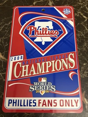 Vintage Philadelphia Phillies 2008 World Series Champs Fans Only Plastic Sign - Image 1 of 3