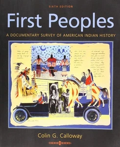 First Peoples: A Documentary Survey of American Indian History / Sixth Edition - Picture 1 of 1