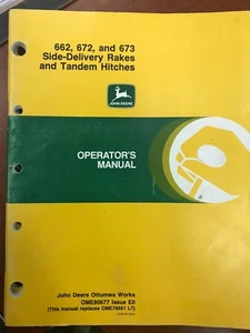 John Deere Op Manual 662, 672, 673 Side Delivery Rakes & Tand. Hitches #OME80677 - Picture 1 of 1