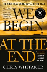 We Begin at the End By Chris Whitaker (Paperback 2022) - NEW - Picture 1 of 3