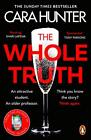 The Whole Truth: The new ??impossible to predict?" detectiv... by Hunter, Cara