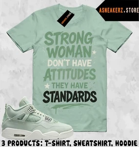 Shirt To Match AJ 4 Abundance Seafoam Sail Sneaker Matching Strong Woman T-Shirt - Picture 1 of 2